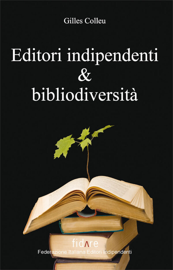 Libro Editori indipendenti bibliodiversità