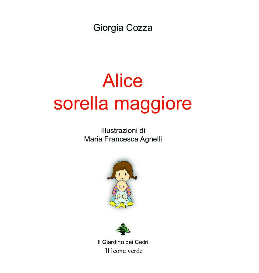 Alice sorella maggiore - Libro Il Leone Verde Edizioni