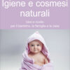 Libro Igiene e cosmesi naturali