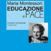 Libro Maria Montessori: educazione e pace
