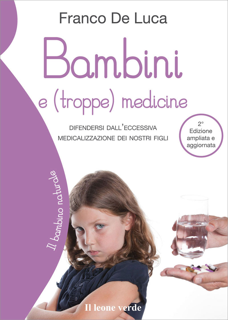 Bambini e (troppe) medicine - Libro Il Leone Verde Edizioni