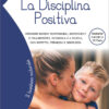 Libro La Disciplina Positiva