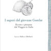 Libro I sapori del giovane Goethe