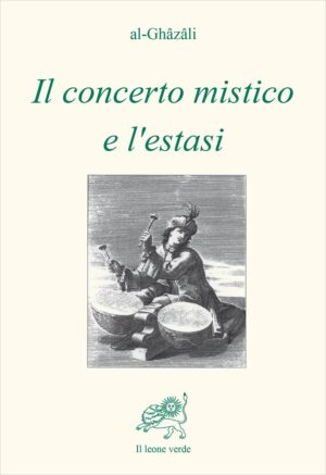 Libro Il concerto mistico e l'estasi