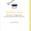 Libro Mindful Cooking