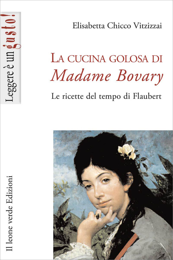 Libro La cucina golosa di Madame Bovary
