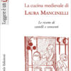 Libro La cucina medievale di Laura Mancinelli