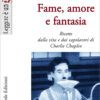 Libro Fame, amore e fantasia