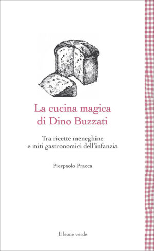 Libro La cucina magica di Dino Buzzati