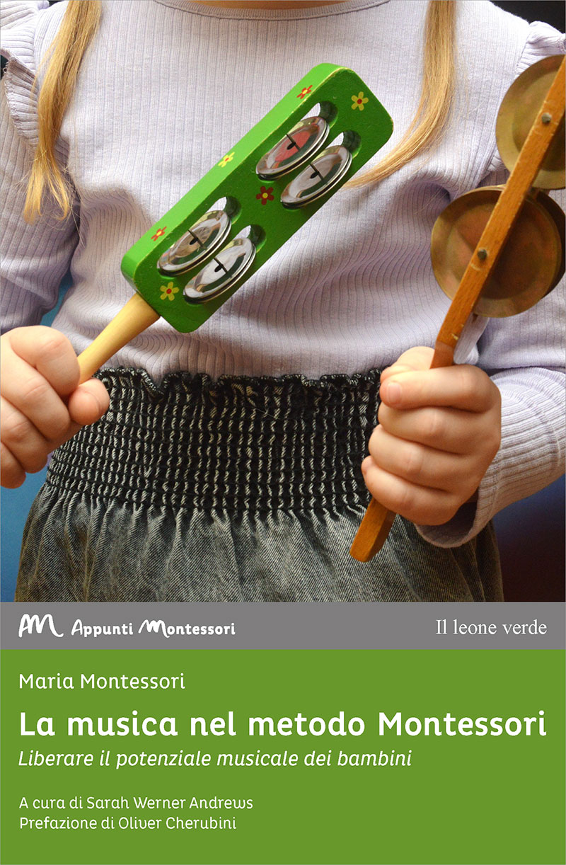 La musica nel metodo Montessori - Libro Il Leone Verde Edizioni