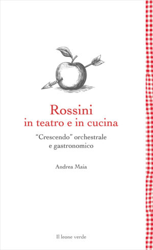 Libro-Rossini-in-teatro-e-in-cucina